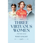 Three Virtuous Women: And Other Stories - Paperback
