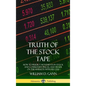 Truth of the Stock Tape: How to Predict Movements in Stock and Commodity Prices, and Trade on the Markets with Success (Hardcover) - Hardcover