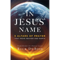 In Jesus' Name - Hardcover