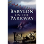 Babylon on the Parkway - Paperback