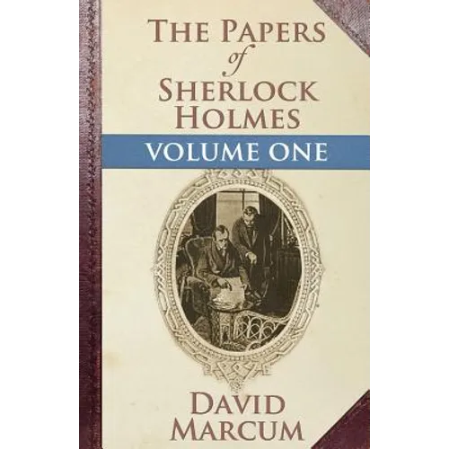 The Papers of Sherlock Holmes: Volume One - Paperback