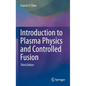 Introduction to Plasma Physics and Controlled Fusion - Hardcover