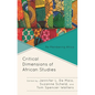 Critical Dimensions of African Studies: Re-Membering Africa - Hardcover