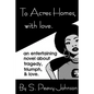 To Acres Homes, with Love (2014) - Paperback