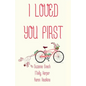 I Loved You First - Paperback