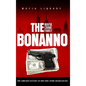 The Bonanno Mafia Crime Family: The Complete History of a New York Criminal Organization (The Five Families) - Hardcover