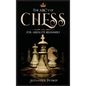 The ABC's of Chess for Absolute Beginners: The Definitive Guide to Chess Strategies, Openings, and Etiquette. - Hardcover