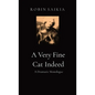 A Very Fine Cat Indeed: A Dramatic Monologue - Paperback
