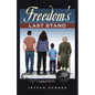 Freedom's Last Stand - Paperback