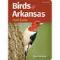 Birds of Arkansas Field Guide - Paperback