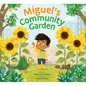 Miguel's Community Garden - Hardcover