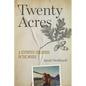 Twenty Acres: A Seventies Childhood in the Woods - Paperback