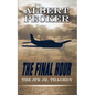 The Final Hour: The JFK Jr. Tragedy - Paperback