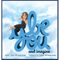 Be You and Imagine - Hardcover