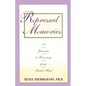 Repressed Memories: A Journey to Recovery from Sexual Abuse - Paperback