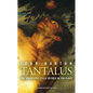 Tantalus: The Greek Epic Cycle Retold in Ten Plays: The Epic Greek Cycle Retold in Ten Plays (Revised) - Paperback