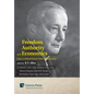 Freedom, Authority and Economics: Essays on Michael Polanyi's Politics and Economics - Hardcover