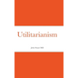 Utilitarianism - Hardcover