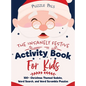 The Insanely Festive Activity Book For Kids: 100+ Christmas Themed Sudoku, Word Search, and Word Scramble Puzzles - Hardcover
