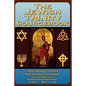 The Jewish Trinity Sourcebook: Trinitarian Readings from the Old Testament - Paperback
