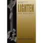 Lighten Our Darkness - Paperback
