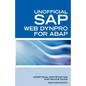 SAP Web Dynpro for ABAP Interview Questions: WD-ABAP Interview Questions, Answers, and Explanations: Unoffical Web Dynpro for ABAP: Unofficial SAP Web - Paperback