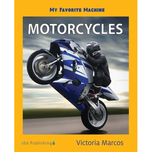 My Favorite Machine: Motorcycles - Paperback