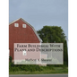 Farm Buildings: With Plans and Descriptions - Paperback