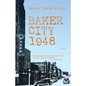 Baker City 1948 - Paperback