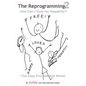 The Reprogramming 2: How Can I Cure my Negativity? - the Easy Process that Works - Paperback