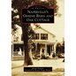 Naperville's Greene Barn and Oak Cottage - Paperback