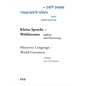 Mame-Loshn - Velt-Literatur / Kleine Sprache - Weltliteratur / Minority Language - World Literature: Yidish Un Iberzetsung / Jiddisch Und Übersetzung - Hardcover