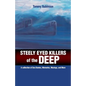 Steely Eyed Killers of the Deep - Paperback