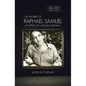The Histories of Raphael Samuel: A portrait of a people's historian - Paperback