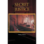 Secret Justice - Paperback