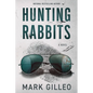Hunting Rabbits - Paperback