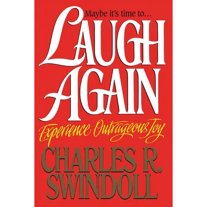 The Laugh Again: Experience Outrageous Joy - Paperback