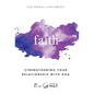 Faith: Strengthening Your Relationship With God - Hardcover