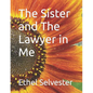 The Sister and The Lawyer in Me - Paperback