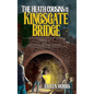 The Heath Cousins and the Kingsgate Bridge: Book 2 in the Heath Cousins Series - Hardcover