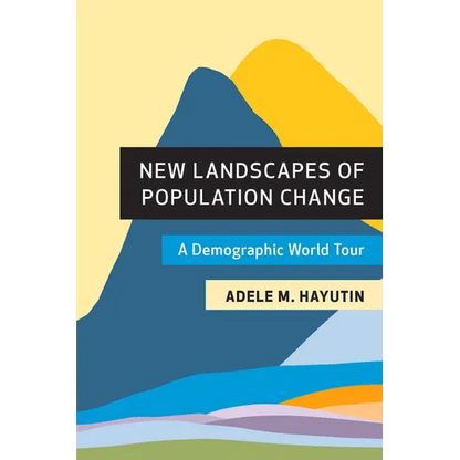 New Landscapes of Population Change: A Demographic World Tour - Paperback