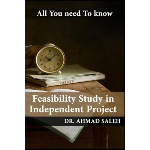 Feasibility Study in Independent Project - Paperback