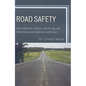 Road Safety: Data Collection, Analysis, Monitoring and Countermeasure Evaluations with Cases - Paperback