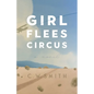 Girl Flees Circus - Paperback