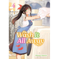 Wash It All Away 04 - Paperback