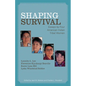 Shaping Survival: Essays by Four American Indian Tribal Women - Paperback
