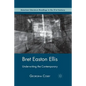 Bret Easton Ellis: Underwriting the Contemporary - Paperback