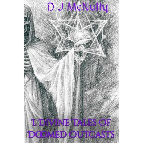 Divine Tales of Doomed Outcasts - Paperback