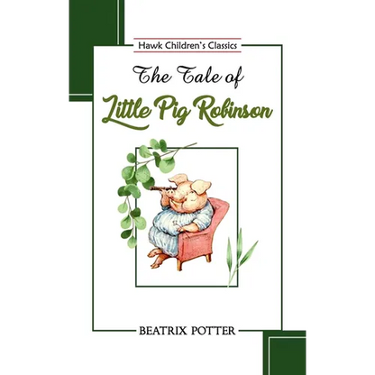 The Tale of Little Pig Robinson - Paperback