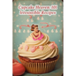 Cupcake Heaven: 101 Irresistible Recipes - Paperback